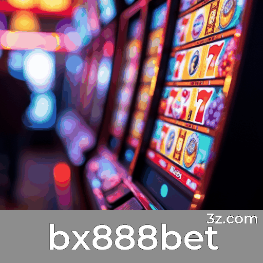 bx888bet: Confiabilidade e Entretenimento Garantidos